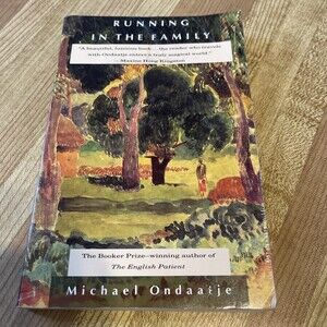 Running in the Family by Michael Ondaatje